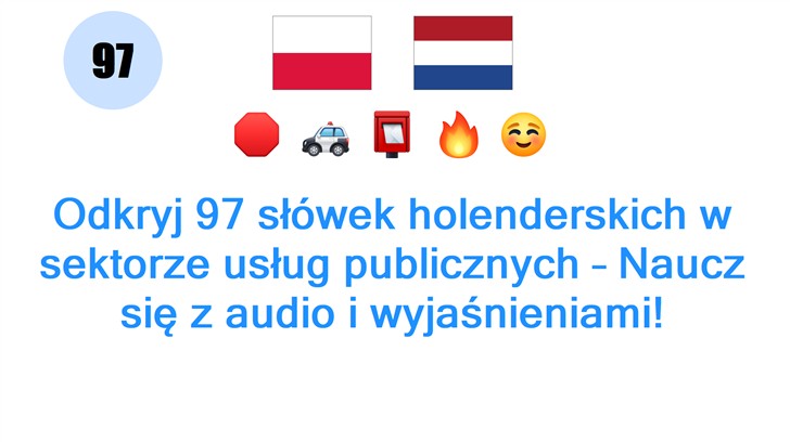 Odkryj 97 słówek holenderskich w sektorze usług publicznych – Naucz się z audio i wyjaśnieniami!
